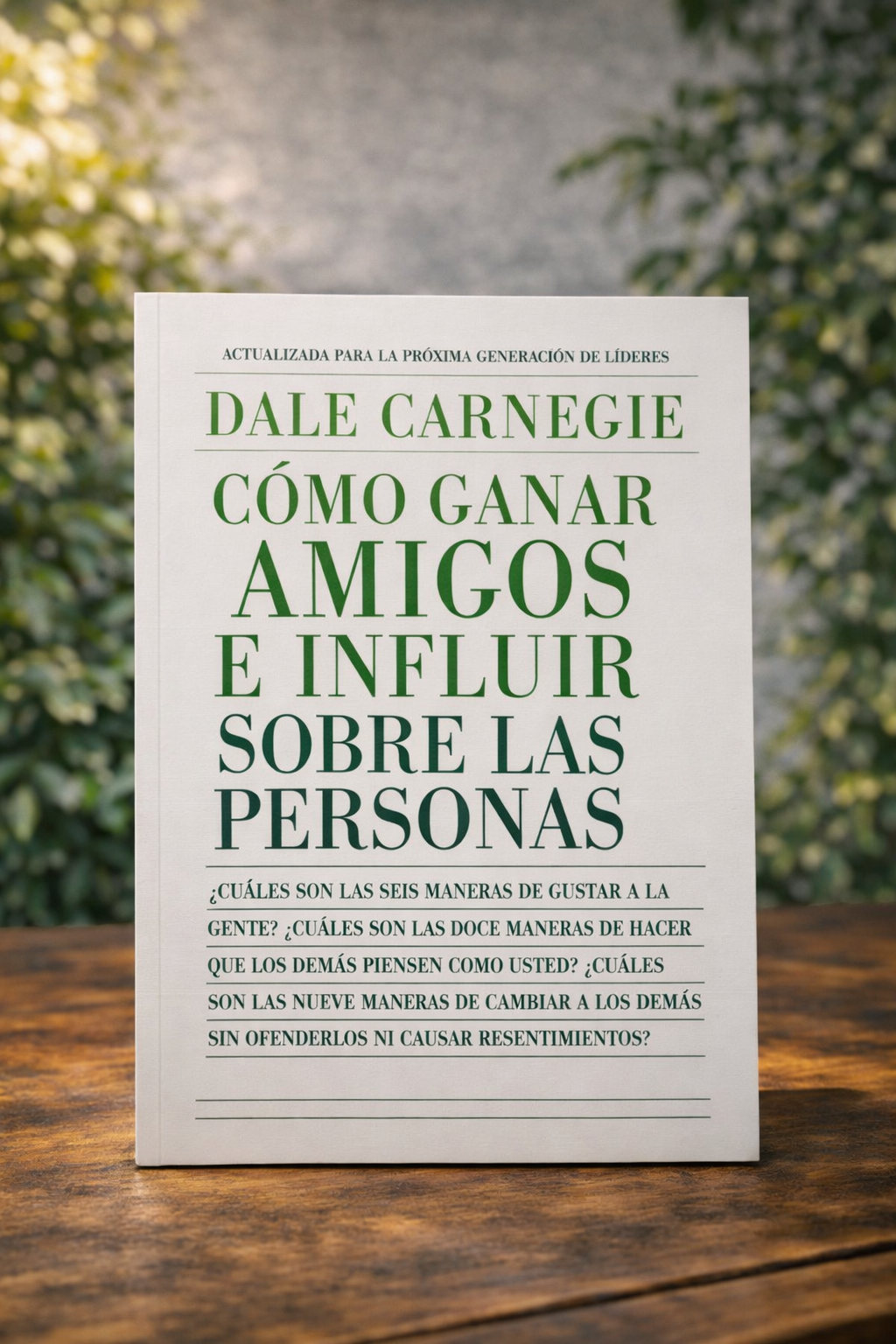 Cómo ganar amigos e influir sobre las personas